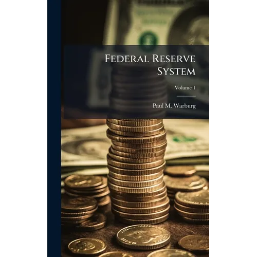 Federal Reserve System - Hardcover