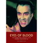 Eyes of Blood: The Hammer Films "Dracula" Cycle Starring Christopher Lee - Paperback