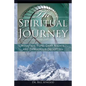 The Spiritual Journey: Mountain Tops, Dark Nights, and Dangerous Deceptions - Paperback
