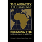The AUDACITY to CHANGE: BREAKING the BERLIN WALL in AFRICA - Paperback