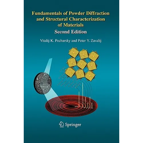 Fundamentals of Powder Diffraction and Structural Characterization of Materials, Second Edition - Paperback