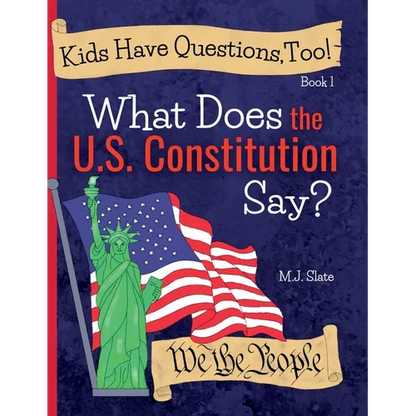 Kids Have Questions, Too! What Does the U.S. Constitution Say? - Hardcover