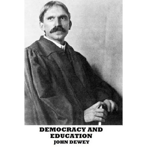 Democracy and Education - Paperback