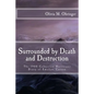 Surrounded by Death and Destruction: The 1900 Galveston Hurricane Diary of Emelise Carson - Paperback
