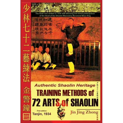 Authentic Shaolin Heritage. Training Methods of 72 Arts of Shaolin - Paperback