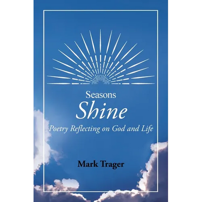 Seasons: Shine: Poetry Reflecting on God and Life - Paperback