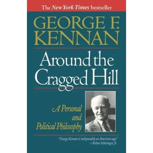 Around the Cragged Hill: A Personal and Political Philosophy - Paperback
