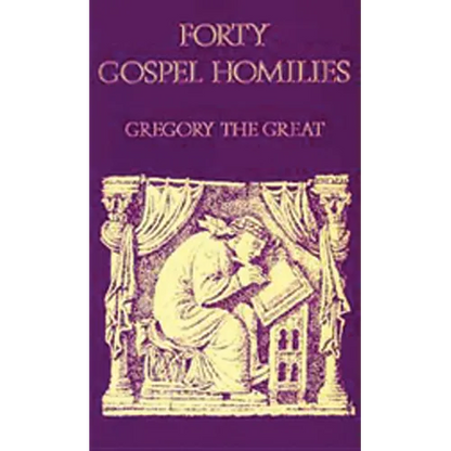 Forty Gospel Homilies: Volume 123 - Paperback