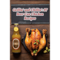 Grillin' and Chillin': 97 Beer-Can Chicken Recipes - Paperback