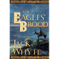 The Eagles' Brood: Book Three of the Camulod Chronicles - Paperback