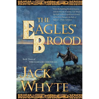 The Eagles' Brood: Book Three of the Camulod Chronicles - Paperback