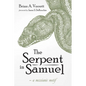 The Serpent in Samuel: A Messianic Motif - Hardcover