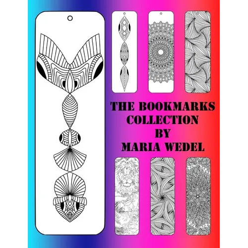 The BookMarks Collection: 104 Bookmarks to color and have fun with ! - Paperback