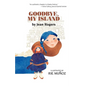 Goodbye, My Island - Paperback
