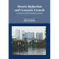 Poverty Reduction and Economic Growth: Current and Emerging Issues - Hardcover