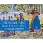 The Mouse Who Had Everything - Hardcover
