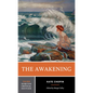 The Awakening: A Norton Critical Edition - Paperback