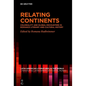 Relating Continents: Coloniality and Global Encounters in Romance Literary and Cultural History - Hardcover