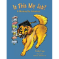 Is This My Job?: A Working Dog Adventure - Paperback