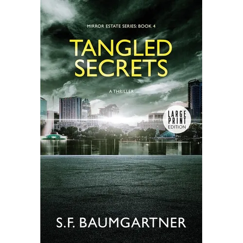 Tangled Secrets: A Suspense Thriller (Large Print) - Paperback