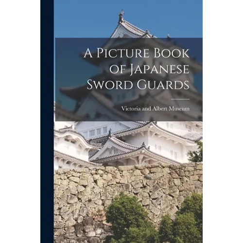 A Picture Book of Japanese Sword Guards - Paperback