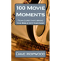 100 Movie Moments: 100 film clips that bring the Bible off the page - Paperback