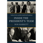 Inside the President's Team: Family, Service, and the Gerald Ford Presidency - Hardcover