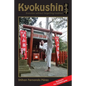 Kyokushin: Evolution Without Forgetting Tradition - Paperback