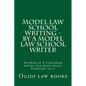 Model law school writing - by a model law school writer: Author of 6 published model bar exam essays February 2012 - Paperback