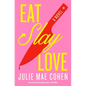 Eat, Slay, Love - Hardcover