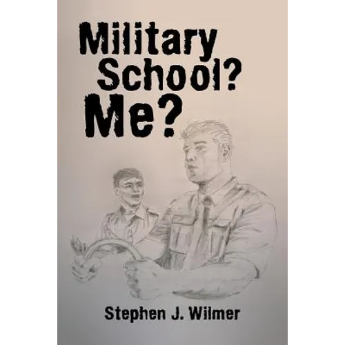 Military School? Me? - Paperback