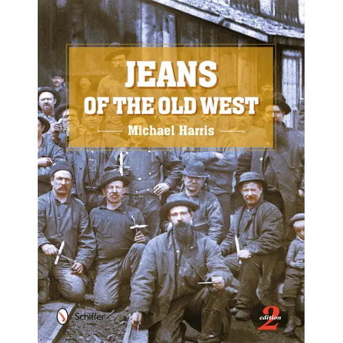Jeans of the Old West, 2nd Edition - Hardcover