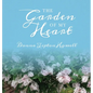 The Garden of My Heart - Hardcover