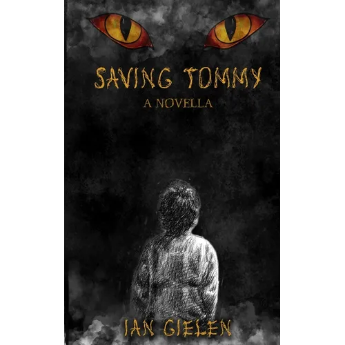 Saving Tommy: A Horror Novella - Paperback
