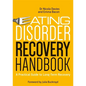 Eating Disorder Recovery Handbook: A Practical Guide to Long-Term Recovery - Paperback