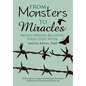 From Monsters to Miracles: Parent-Driven Recovery Tools that Work - Hardcover