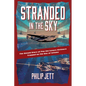Stranded in the Sky: The Untold Story of Pan Am Luxury Airliners Trapped on the Day of Infamy - Paperback