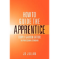 How to Guide the Apprentice: Temple Garden Tattoo: The Professional Standard - Paperback