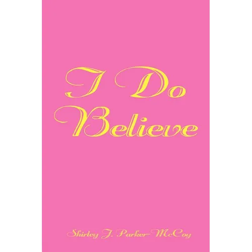 I Do Believe - Paperback