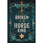 Broken by the Horde King: Alternate Cover Edition - Paperback