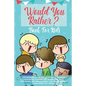 Would You Rather Book For Kids: The Book of Hilarious Situations, Thought Provoking Choices and Downright Silly Scenarios the Whole Family Can Enjoy ( - Paperback