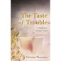 The Taste of Trouble: A Culinary Crime Novel - Paperback