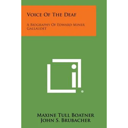 Voice Of The Deaf: A Biography Of Edward Miner Gallaudet - Paperback