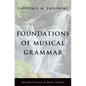 Foundations of Musical Grammar - Hardcover