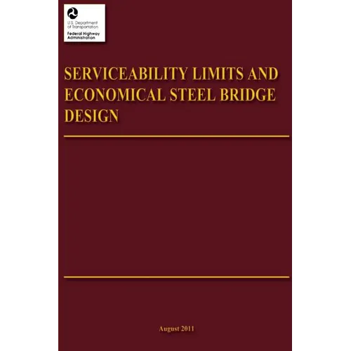 Serviceability Limits and Economical Steel Bridge Design - Paperback