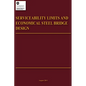 Serviceability Limits and Economical Steel Bridge Design - Paperback