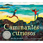 Caminantes Curiosos - Hardcover