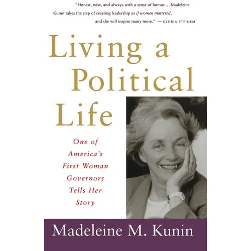 Living a Political Life: One of America's First Woman Governors Tells Her Story - Paperback