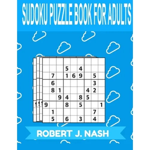 Sudoku Puzzle Book for Adults: MEDIUM: The perfect book to make you more expert in sudoku - Paperback