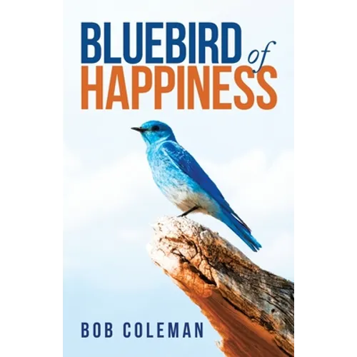 Bluebird of Happiness - Paperback